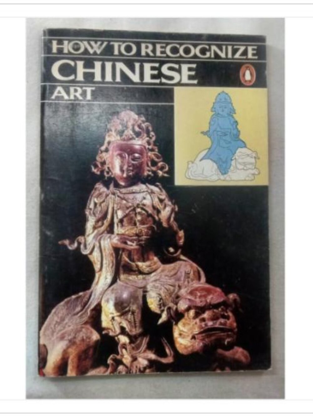 How to Recognize Chinese Art Sian Franco Malafarina First Edition Paperback